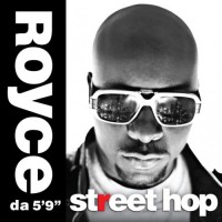 Purchase Royce Da 5'9" - Street Hop