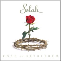 Purchase Selah - Rose Of Bethlehem