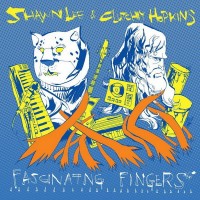 Purchase Shawn Lee & Clutchy Hopkins - Fascinating Fingers