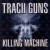 Buy Tracii Guns - Killing Machine Mp3 Download