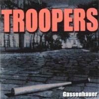 Purchase Troopers - Gassenhauer