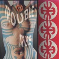 Purchase Trouble Tribe - Trouble Tribe