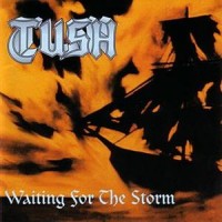 Purchase Tush - Waiting For The Storm