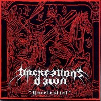Purchase Uncreation's Dawn - Uncelestial