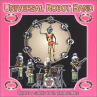 Purchase Universal Robot Band - Dance And Shake Your Tambourine