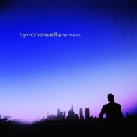 Purchase Tyrone Wells - Remain