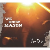 Purchase We Know Mason - You Do