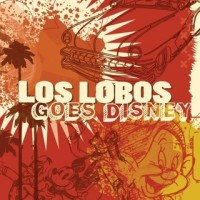 Purchase Los Lobos - Los Lobos Goes Disney