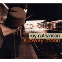 Purchase Roy Nathanson - Subway Moon