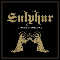 Purchase Sulphur - Thorns In Existence