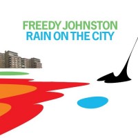 Purchase Freedy Johnston - Rain on the City
