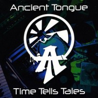 Purchase Ancient Tongue - Time Tells Tales