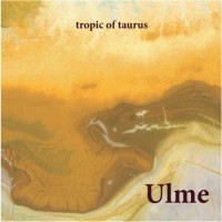 Purchase Ulme - Tropic Of Taurus