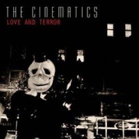 Purchase The Cinematics - Love And Terror