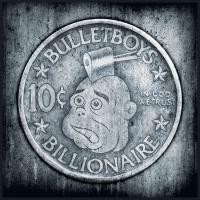 Purchase Bulletboys - 10C Billionaire