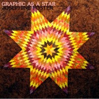 Purchase Josephine Foster - Graphic As a Star