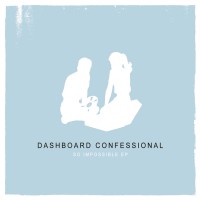 Purchase Dashboard Confessional - So Impossible (EP)