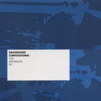 Purchase Dashboard Confessional - The Drowning (EP)