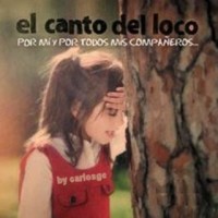 Purchase El Canto Del Loco - Por Mi Y Por Mis Compañeros...