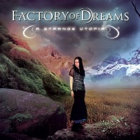 Purchase Factory Of Dreams - A Strange Utopia