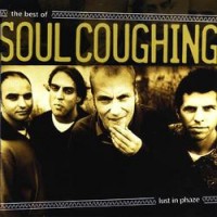 Purchase Soul Coughing - The Best Of Lust In Phaze