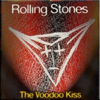 Purchase The Rolling Stones - The Voodoo Kiss CD1