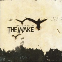 Purchase the wake - Ode To My Misery