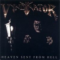 Purchase Vyndykator - Heaven Sent From Hell