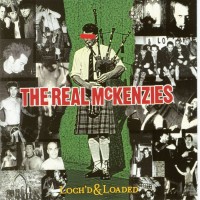 Purchase Real McKenzies - Loch'd And Loaded