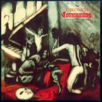 Purchase Oblomov - Communitas - Deconstructing The Order