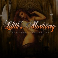 Purchase Lilith's Mortuary - From All Centuries