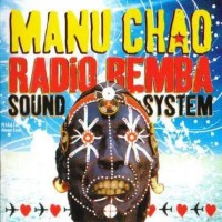 Purchase Manu Chao - Radio Bemba Sound System