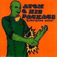 Purchase Atom & His Package - Redefining Music