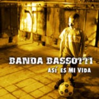 Purchase Banda Bassotti - Asi Es Mi Vida