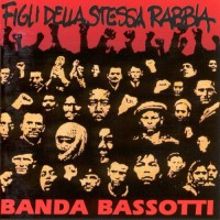 Purchase Banda Bassotti - Figli Della Stessa Rabbia