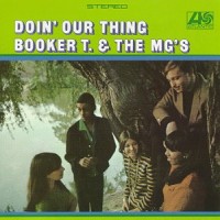 Purchase Booker T. & The MG's - Doin' Our Thing