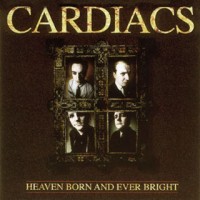 Purchase Cardiacs - Heaven Born And Ever Bright