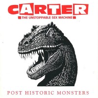Purchase Carter The Unstoppable Sex Machine - Post Historic Monsters