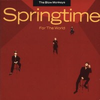 Purchase The Blow Monkeys - Springtime For The World