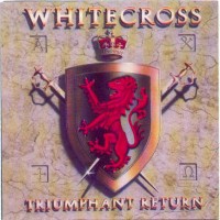 Purchase Whitecross - Triumphant Return