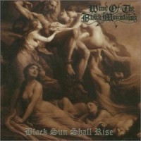 Purchase Wind Of The Black Mountains - Black Sun Shall Rise