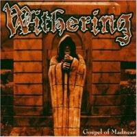 Purchase Withering - Gospel Of Madness