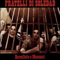 Purchase Fratelli Di Soledad - Barzellette E Massacri