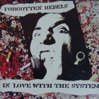 Purchase Forgotten Rebels - In Love With The System