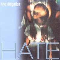 Purchase THE DELGADOS - Hate