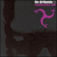 Purchase The Dirtbombs - Dangerous Magical Noise