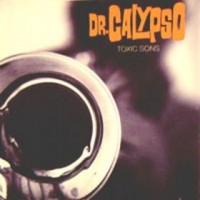 Purchase Dr. Calypso - Toxic Sons
