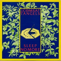 Purchase Comsat Angels - Sleep No More (Reissued 2006)