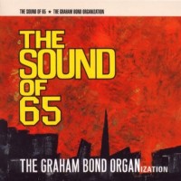 Purchase Graham Bond Organisation - The Sound Of '65
