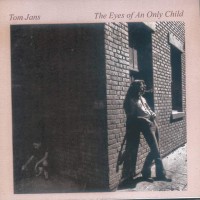 Purchase Tom Jans - The Eyes Of An Only Child
